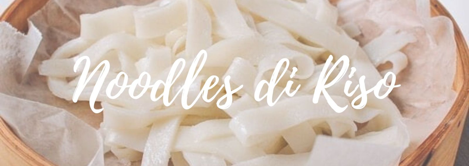 noodles di riso fatti in casa