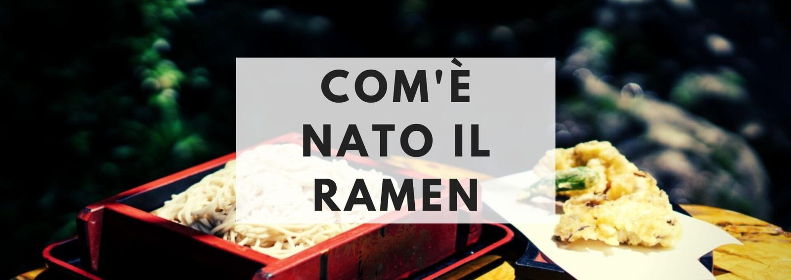 come nato il ramen in giappone