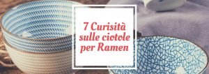 curiosita ciotola per ramen