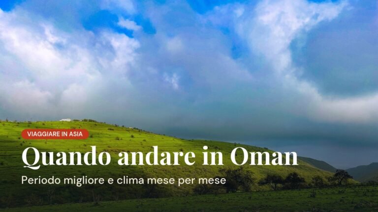 visto thailandia Quando andare in Oman: periodo migliore e clima mese per mese (2026) Quando andare in Oman, periodo migliore e clima mese per mese: colline verdi di Salalah sotto un cielo nuvoloso